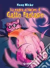 La magica avventura di Gatto Fantasio. E-book. Formato PDF ebook di Moony Witcher