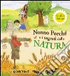 Nonno Perché e i segreti della natura. E-book. Formato PDF ebook