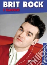 Brit rock. I classici. E-book. Formato PDF