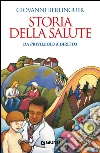 Storia della salute. Da privilegio a diritto. E-book. Formato PDF ebook di Giovanni Berlinguer