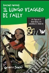 Il lungo viaggio di Sally. E-book. Formato PDF ebook di Brenda Woods