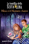 Nina e il Numero Aureo. E-book. Formato PDF ebook di Moony Witcher