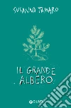 Il grande albero. E-book. Formato PDF ebook di Susanna Tamaro