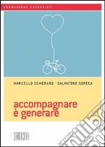 Accompagnare è generare. E-book. Formato EPUB ebook