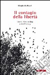 Il contagio della libertà: Gestalt Counselling e Art Therapy. Prefazione di Paolo Baiocchi. E-book. Formato EPUB ebook