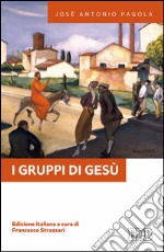 I gruppi di Gesù: Edizione italiana a cura di Francesco Strazzari. E-book. Formato EPUB