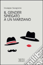 Il gender spiegato a un marziano. E-book. Formato EPUB ebook