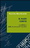 Il naso corto: Una rilettura delle Avventure di Pinocchio. E-book. Formato EPUB ebook