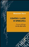 Contro i ladri di speranza: Come la Chiesa resiste alle mafie. E-book. Formato EPUB ebook di Massimo Naro