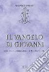 Il Vangelo di Giovanni: Con la collaborazione di Filippo Clerici. E-book. Formato EPUB ebook di Silvano Fausti