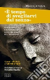 « È tempo di svegliarvi dal sonno»: Vita mistica e demonologia nella pastorale dell’esorcismo. Prefazione del vescovo Beniamino Depalma. Con un’intervista a Gabriele Amorth. E-book. Formato EPUB ebook