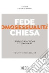 Fede, omosessualità, Chiesa: Riflessioni pastorali e testimonianze dell'associazione Devenir Un En Christ.. E-book. Formato EPUB ebook