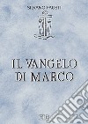 Il Vangelo di Marco. E-book. Formato EPUB ebook