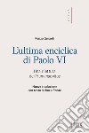 L' Ultima enciclica di Paolo VI: Una rilettura dell’Humanae vitae. Nuova traduzione con testo latino a fronte. E-book. Formato EPUB ebook