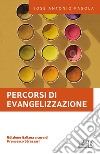 Percorsi di evangelizzazione: Edizione italiana a cura di Francesco Strazzari. E-book. Formato EPUB ebook