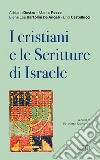 I Cristiani e le Scritture di Israele: A cura di Brunetto Salvarani. E-book. Formato EPUB ebook
