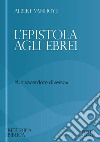 L'Epistola agli Ebrei: «Un sacerdote diverso». E-book. Formato EPUB ebook