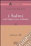 I Salmi nell'esperienza cristiana. II: Salmi 41–88. E-book. Formato EPUB ebook