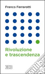 Rivoluzione e trascendenza. E-book. Formato EPUB ebook