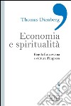 Economia e spiritualità: Regola francescana e cultura d’impresa. E-book. Formato EPUB ebook di Thomas Dienberg