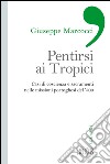 Pentirsi ai Tropici: Casi di coscienza e sacramenti nelle missioni portoghesi del ’500. E-book. Formato EPUB ebook