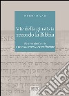 Vie della giustizia secondo la Bibbia: Sistema giudiziario e procedure per la riconciliazione. E-book. Formato EPUB ebook