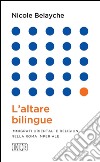 L' Altare bilingue: Immigrati orientali e religioni nella Roma imperiale. E-book. Formato EPUB ebook