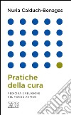 Pratiche della cura: Medicina e religione nel mondo antico. E-book. Formato EPUB ebook