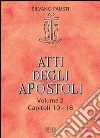 Atti degli apostoli. Volume 2. Capitoli 10–18: Con la collaborazione di Guido Bertagna. E-book. Formato EPUB ebook