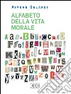 Alfabeto della vita morale. E-book. Formato EPUB ebook