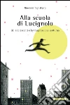 Alla scuola di Lucignolo: Gli adolescenti e la trasgressione notturna. E-book. Formato EPUB ebook di Giovanni Tagliaferro