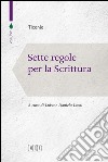 Sette regole per la Scrittura: A cura di Luisa e Daniela Leoni. E-book. Formato EPUB ebook