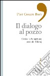 Il Dialogo al pozzo: Gesù e la Samaritana secondo Tolstoj. E-book. Formato EPUB ebook