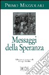 Messaggi della Speranza: Edizione critica a cura di Giorgio Vecchio. E-book. Formato EPUB ebook