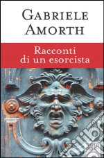 Racconti di un esorcista. E-book. Formato EPUB ebook