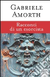 Racconti di un esorcista. E-book. Formato EPUB ebook