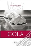 I vizi. Gola. E-book. Formato EPUB ebook