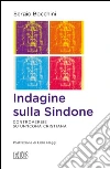 Indagine sulla Sindone: Controversie su un’icona cristiana. Postfazione di Lidia Maggi. E-book. Formato EPUB ebook di Sergio Bocchini
