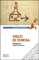 Volti di Chiesa: Rileggendo Papa Francesco. E-book. Formato EPUB ebook