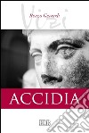 I vizi. Accidia. E-book. Formato EPUB ebook