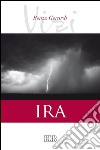 I vizi. Ira. E-book. Formato EPUB ebook