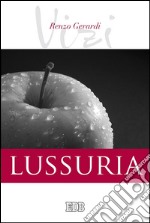 I Vizi. Lussuria. E-book. Formato EPUB ebook