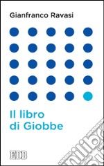 Il libro di Giobbe. E-book. Formato EPUB ebook