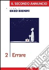 Il secondo annuncio. 2. Errare. E-book. Formato EPUB ebook