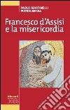 Francesco d'Assisi e la misericordia. E-book. Formato EPUB ebook