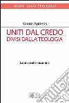 Uniti dal Credo: La «diversità» bizantina. E-book. Formato EPUB ebook