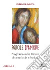 Parole d'Amore: Preghiere sulla Parola domenicale e festiva. Anni A-B-C. E-book. Formato EPUB ebook