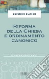 Riforma della Chiesa e ordinamento canonico: Postfazione di Edoardo Chiti. E-book. Formato EPUB ebook