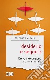 Desiderio e sequela: Breve introduzione alla vita morale. E-book. Formato EPUB ebook