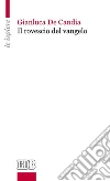 Il rovescio del vangelo. E-book. Formato EPUB ebook di Gianluca De Candia